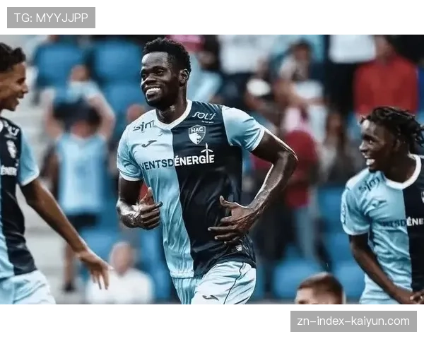 勒阿弗尔vs摩纳哥保级六分战，主队防线迎战残阵对手